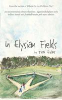 In Elysian Fields