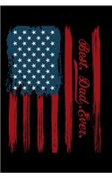 Best. Dad. Ever.: Best. Dad. Ever. American Flag Father's Day Gift 6x9 120 Page College Ruled Notebook