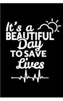 It's a beautiful day to save lives