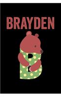 Brayden: Journal (Diary, Notebook) Personalized Custom Name Alphabet Bear Birthday Gift for Boys