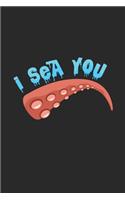 I sea you