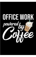 Office Work Powered by Coffee: Christmas Gift for Office Work - Funny Office Work Journal - Best 2019 Christmas Present Lined Journal - 6x9inch 120 pages