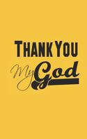 Thank you My God