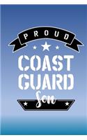 Proud Coast Guard Son: Letters to My Son Lined Journal - Keepsake Notebook for Mums, Step-Mums, Grand Mothers to record the different stages of their boys life as he grows