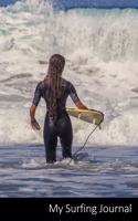 My Surfing Journal: Surfer, Ocean, Spiaggia, Surf taccuino / agenda / quaderno delle annotazioni / diario / libro di scrittura / carnet / zibaldone - 6 x 9 pollici (15,