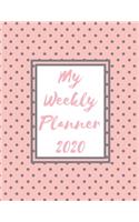 My Weekly Planner 2020: 2020 Year At A Glance Two Page Monthly Spreads Two Page Weekly Spreads with Horizontal View Mauve polka dots on pink background