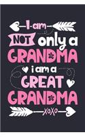 I am Not Only a Grandma I am a Great Grandma