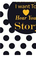 Mommy I want To Here Your Story