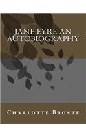 Jane Eyre an Autobiography