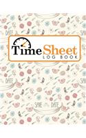 Time Sheet Log Book: (Time Sheet Log Books)