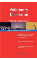 Veterinary Technician RED-HOT Career Guide; 2558 REAL Interview Questions