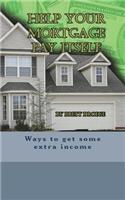 Help Your Mortgage Pay Itself