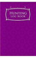 Hunting Log Book: (31 Hunting Log Book)