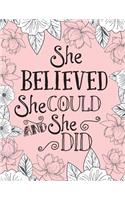 She believed she could so she did