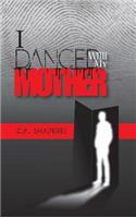 I Danced with My Mother