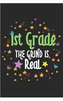 1st Grade the Grind Is Real