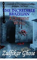 Incredible Brazilian