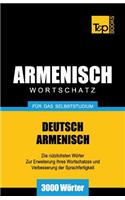 Armenischer Wortschatz für das Selbststudium - 3000 Wörter: (32 German Collection)