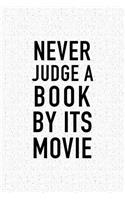 Never Judge a Book by It's Movie