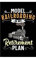 Model Railroading Is My Retirement Plan