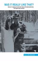 Was It Really Like That?: Volume 2: a Glimpse into the Later History of the Gammaldi Family the Migrant Story Continues