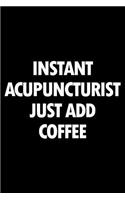 Instant Acupuncturist Just Add Coffee
