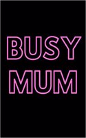 Busy Mum