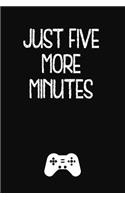 Just Five More Minutes: Lined Journal