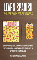 Learn Spanish Phrase Book For Beginners