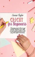 Cricut for Beginners
