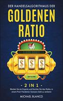 Der Handelsalgorithmus Der Goldenen Ratio [2 in 1]