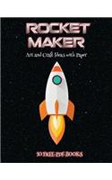 Art and Craft Ideas with Paper (Rocket Maker): Make your own rockets using cut and paste. This book comes with collection of downloadable PDF books that will help your child make an excellent sta(61 Art and Craft Ideas with Paper)