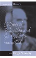 Cultures of Technology and the Quest for Innovation