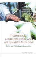 Traditional, Complementary and Alternative Medicine: Policy and Public Health Perspectives