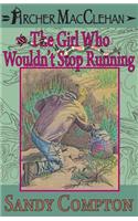 Archer MacClehan & The Girl Who Wouldn't Stop Running