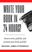 Write Your Book in 24 Hours