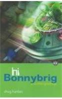 Hi Bonnybrig and Other Greetings