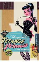 I Am a Magical Teenage Princess