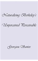 Naturalising Berkeley's Unperceived Perceivable