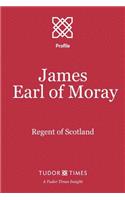 James, Earl of Moray
