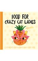 Food for Crazy Cat Ladies