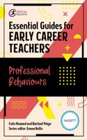 Essential Guides for Early Career Teachers: Professional Behaviours