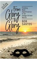 From Glory to Glory