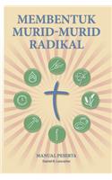 Membentuk Murid-Murid Radikal