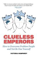 Clueless Emperors
