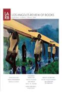 Los Angeles Review of Books Quarterly Journal Spring 2015
