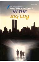 In the Big City (The Adventures of Archibald and Jockabeb)