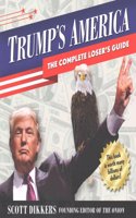 Trump's America: The Complete Loser's Guide