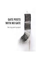 Gate Posts with No Gate: The Leg Paint Project