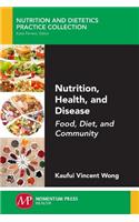 Nutrition, Health, and Disease